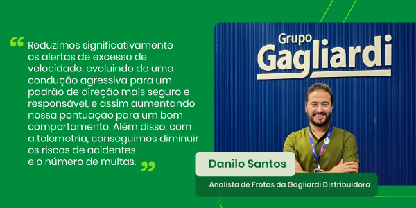 Danilo Santos, Analista de Frotas da Gagliardi Distribuidora, fala sobre como a telemetria ajudou a reduzir alertas de velocidade e aumentar a segurança na direção. 